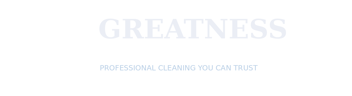 Greatness Cleaning Service